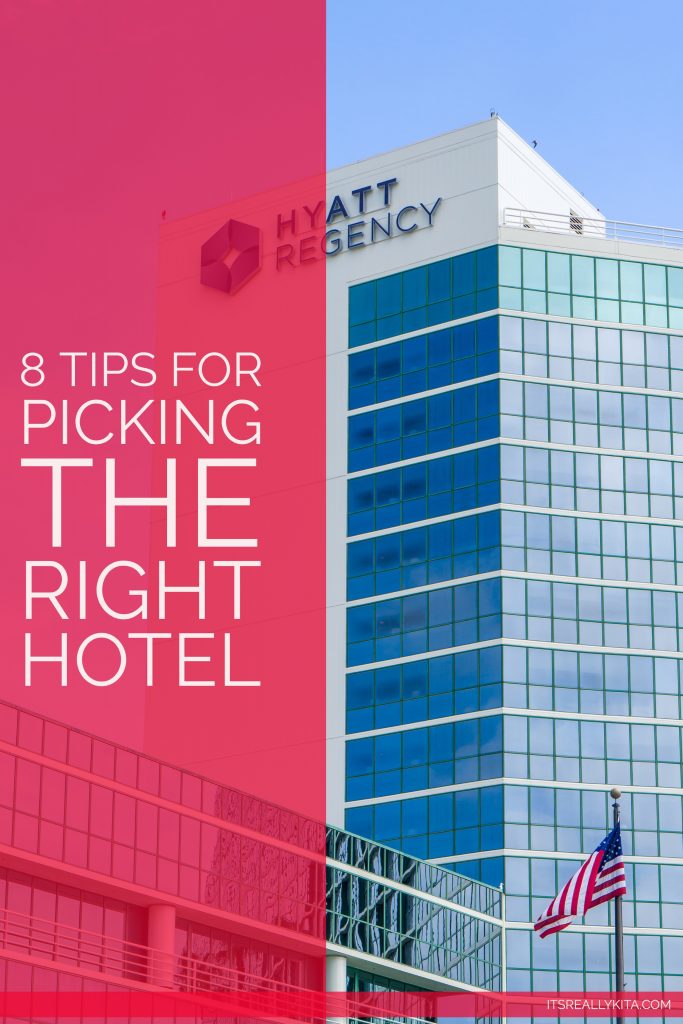 8 Tips for Picking the Right Hotel