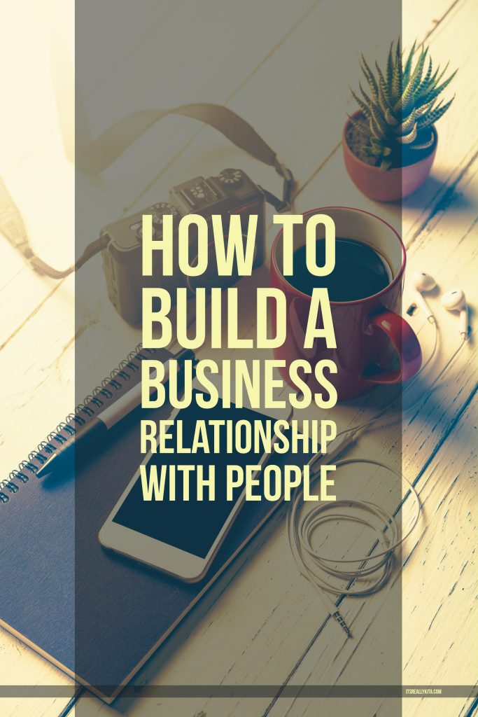 How to build a business relationship with people