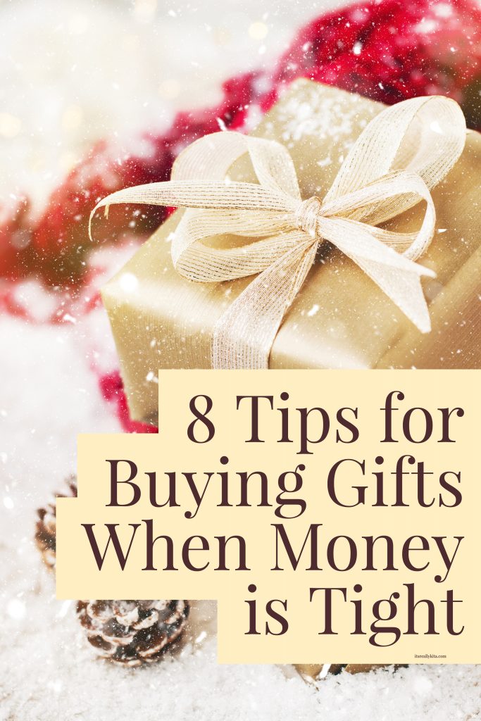 8 Tips for Buying Gifts When Money is Tight