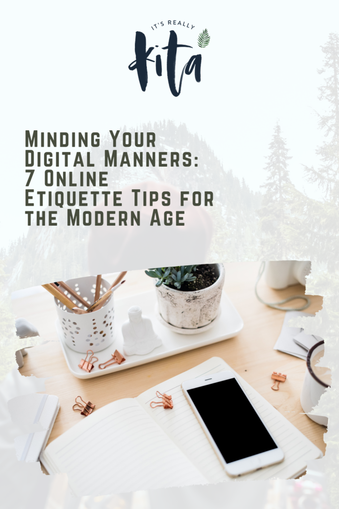Minding Your Digital Manners: 7 Online Etiquette Tips for the Modern Age