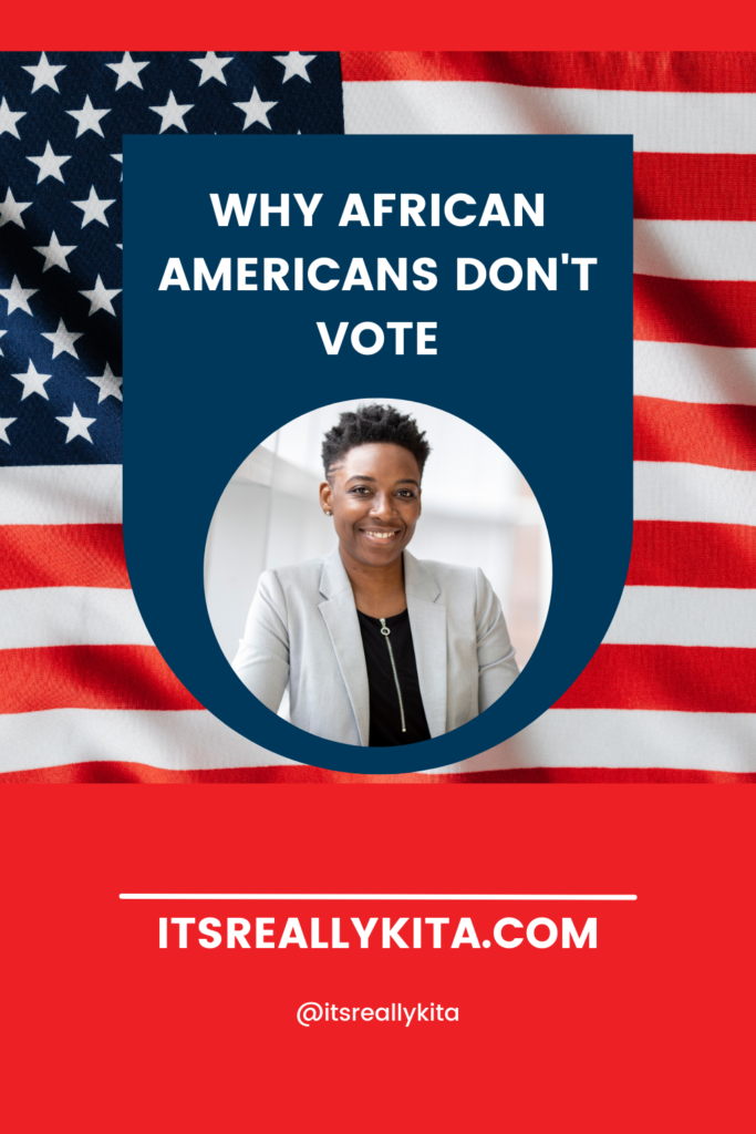 Why African Americans Don't Vote